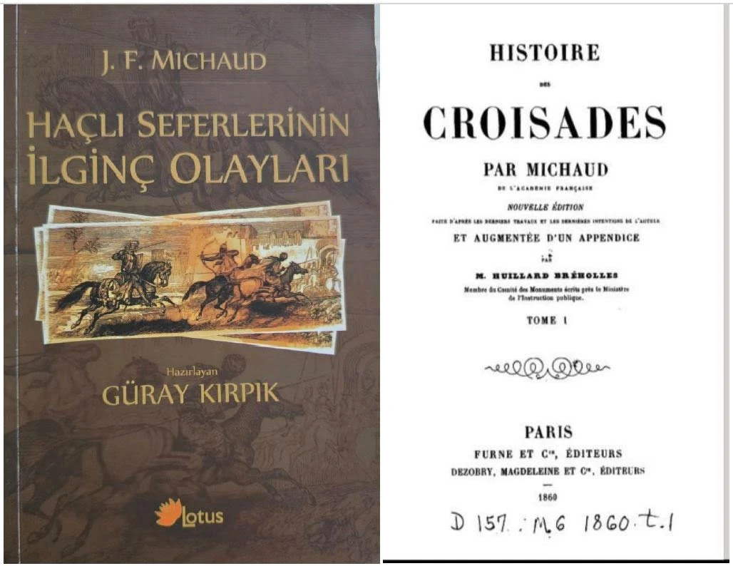 J. Fr. Michaud: Haçlı Seferi: Histoire des Croisades