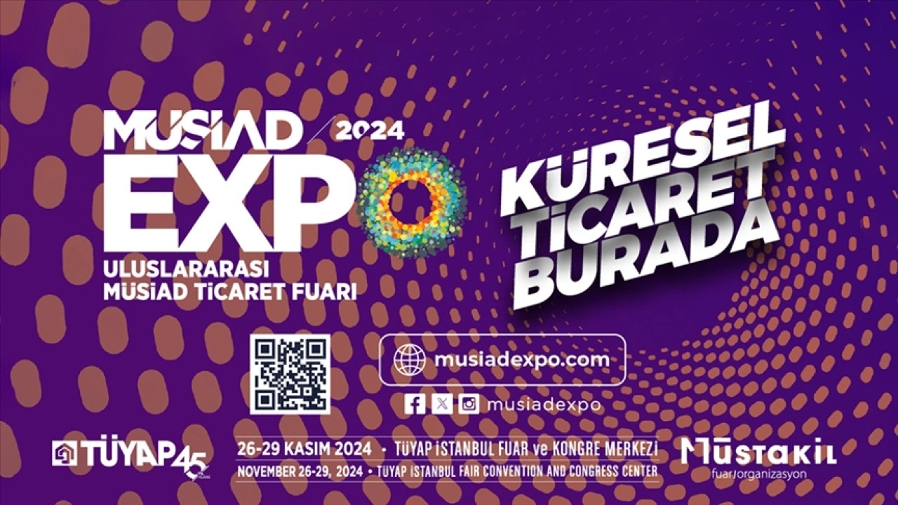 1 milyar dolarlık iş hacmi hedefleyen MÜSİAD EXPO 26 Kasım'da başlayacak