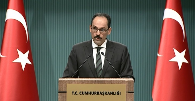 İbrahim Kalın: Mutabakat, müzakere, anlaşma yok