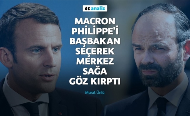 Macron Philippe'i Başbakan seçerek merkez sağa göz kırptı