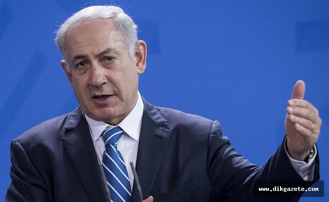 Netanyahu: Bunun zamanı da gelmişti artık