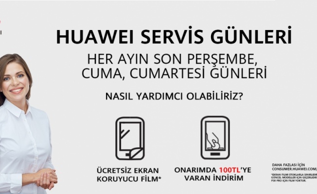 Huawei servis günleri başlıyor