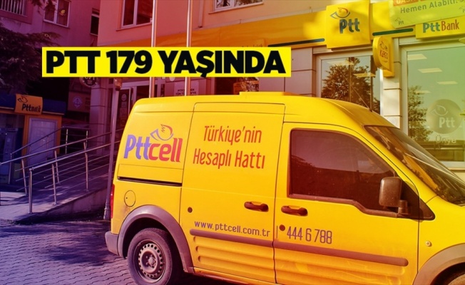 PTT 179 yaşında