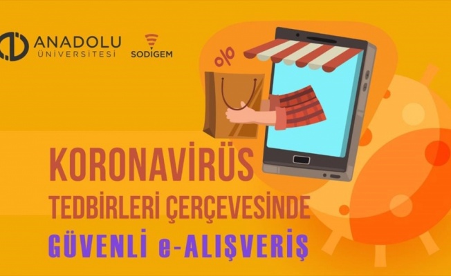 Anadolu Üniversitesinden tüketicilere güvenli e-alışveriş tavsiyeleri