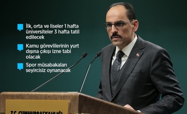 İbrahim Kalın 'koronavirüs' toplantısında alınan tedbirleri açıkladı