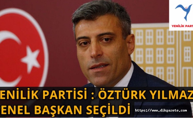 Yenilik Partisi: Öztürk Yılmaz Genel Başkan seçildi