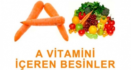 A vitamini hangi besinlerde bulunur, nelerde var? A vitamini içeren besinler