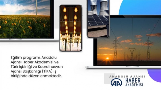 AA ve TİKA iş birliğiyle düzenlenen 'Online Enerji Muhabirliği Eğitim Programı' başladı