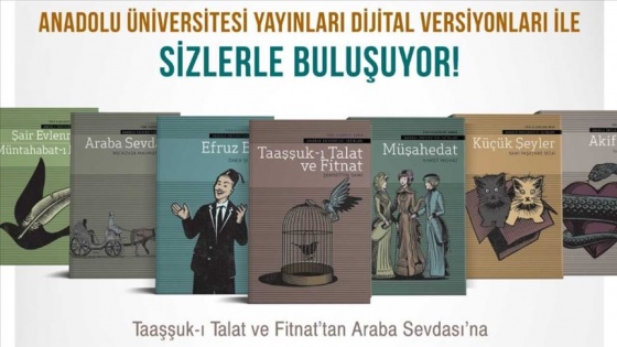 Anadolu Üniversitesi klasik Türk edebiyatı eserlerini dijital ortamda paylaştı