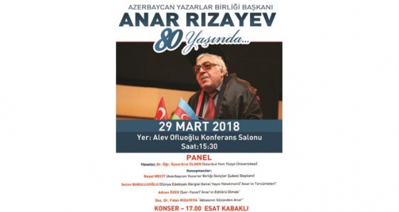 Anar Rızayev’in hayatı panelde anlatılacak