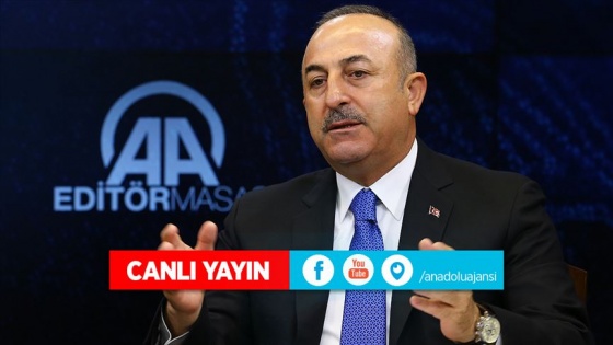 Bakan Çavuşoğlu AA Editör Masası'nın konuğu