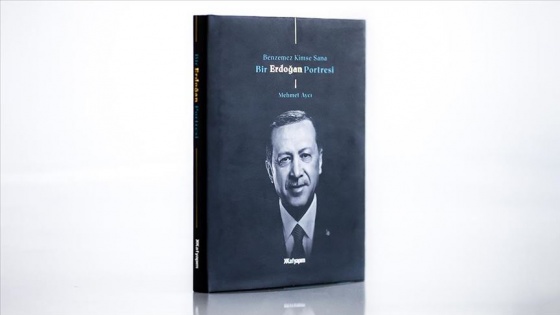 'Benzemez Kimse Sana Bir Erdoğan Portresi' 26 Şubat'ta raflarda