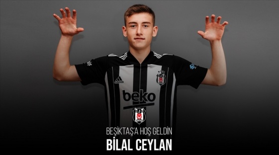 Beşiktaş Bilal Ceylan'ı transfer etti