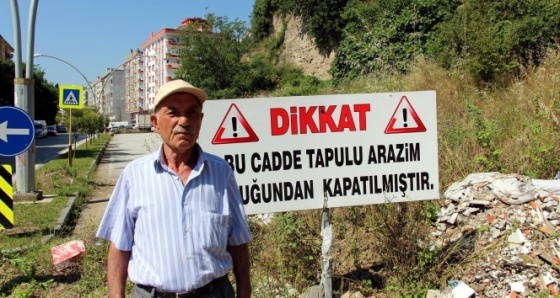 ‘Bu cadde tapulu arazim’ diyerek 4 şeritli yolu kapattı