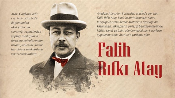 Çankaya'nın kalemi: Falih Rıfkı Atay