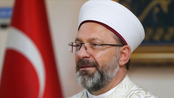 Diyanet İşleri Başkanı Erbaş: Bizlerin camide olduğu gibi cami dışında da görevleri vardır