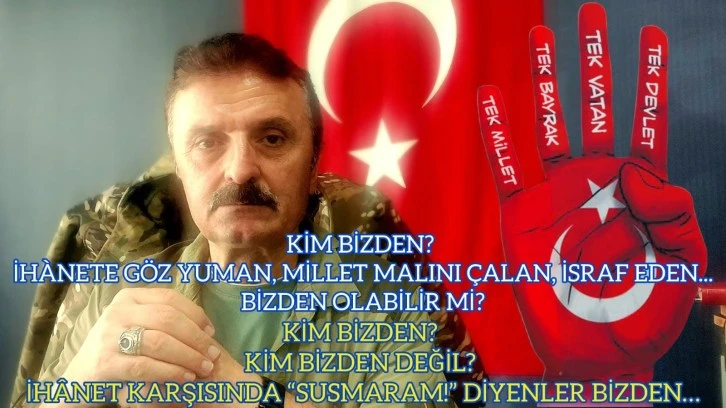 Hain, kukla, ihanete göz yuman bizden olabilir mi? İhanet karşısında ‘Susmaram’ diyenler bizden!.. -E. Yarbay Halil Mert yazdı-