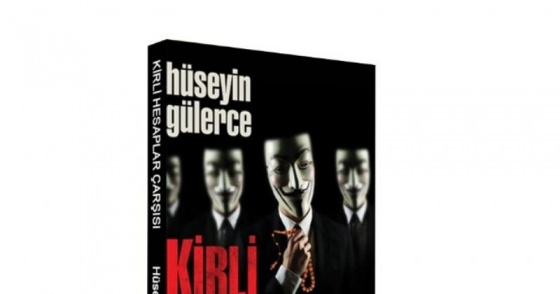 Hüseyin Gülerce 'Kirli Hesaplar Çarşısı'nı anlattı