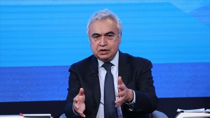 IEA Başkanı Birol: Dünya, bu kadar büyük bir enerji krizine hiç tanık olmamıştı