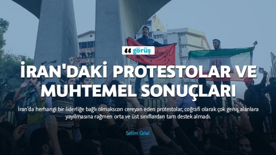 İran'daki protestolar ve muhtemel sonuçları