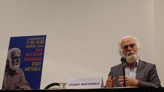 Atasoy Müftüoğlu: İslam dünyası direnme gücünü kaybetti