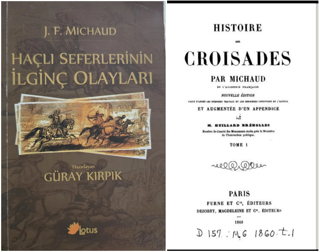 J. Fr. Michaud: Haçlı Seferi: Histoire des Croisades -Ramazan Topraklı yazdı-