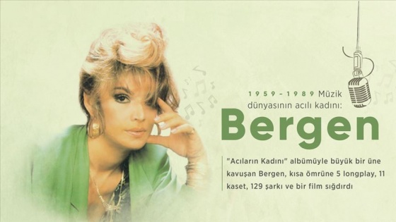 Müzik dünyasının acılı kadını: Bergen