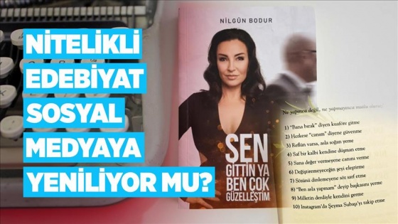 Nitelikli edebiyat sosyal medyaya yeniliyor mu?