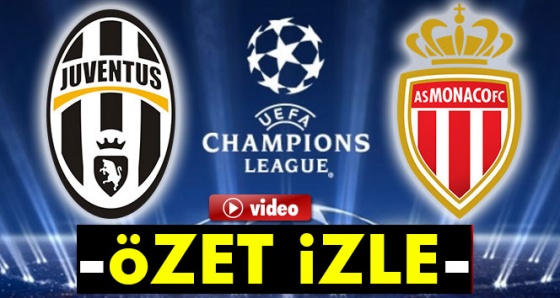 ÖZET İZLE: Juventus 2-1 Monaco| Juve finalde... Şampiyonlar ligi maçı geniş özeti ve golleri izle