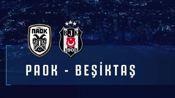 PAOK'tan Beşiktaş'a 'Türkçe' sürpriz: Siz bizim siyah-beyaz kardeşlerimizsiniz