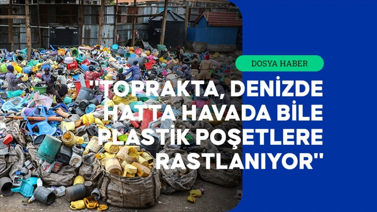 Plastikler çevreyi ve sağlığı tehdit ederken küresel ısınmayı da hızlandırıyor