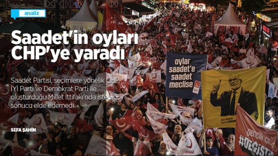 Saadet'in oyları CHP'ye yaradı