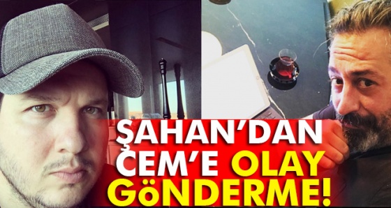 Şahan Gökbakar'dan Cem Yılmaz'a olay gönderme!