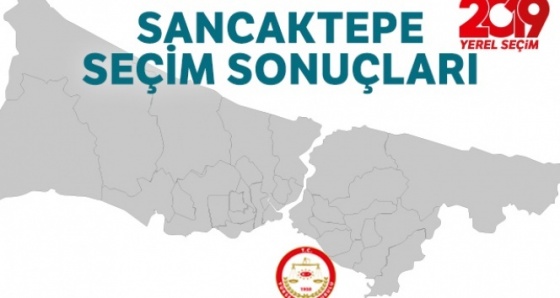 Sancaktepe Seçim Sonuçları! 23 Haziran 2019 Sancaktepe Seçim Sonuçları