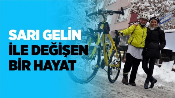 Sarı gelin ile değişen bir hayat