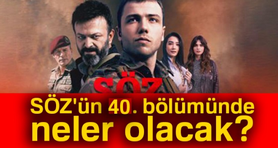 SÖZ 40. BÖLÜM FRAGMANI İZLE... SÖZ İZLE... SÖZ'ün 40. bölümde neler olacak?