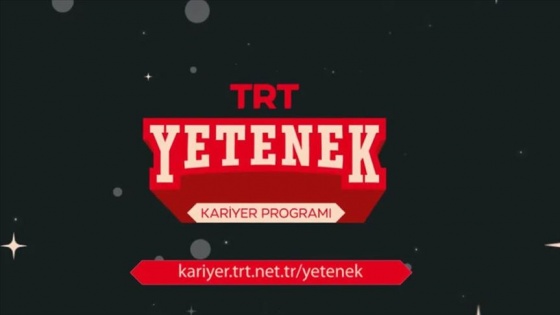 TRT Yetenek Programına 44 bin 185 başvuru