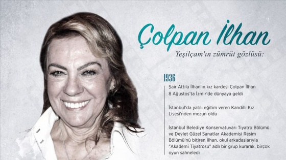 Yeşilçam'ın zümrüt gözlüsü: Çolpan İlhan