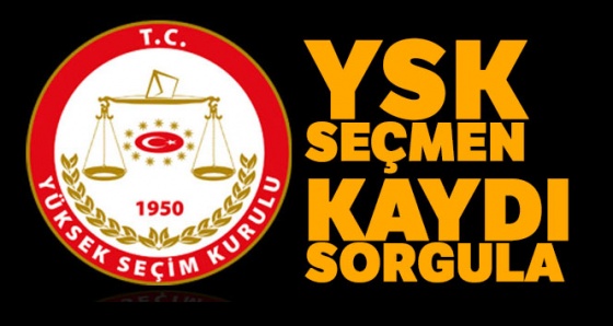 YSK SEÇMEN KAYDI SORGULA! Nerede oy kullanacağım? YSK seçim yerleri 2019