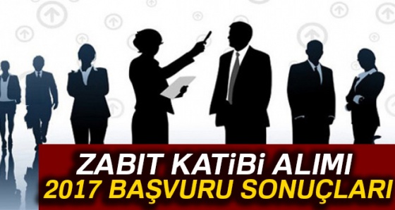 Zabıt Katibi alımı başvuru sonuçları 2017 ? Katiplik sözlü ve uygulamalı sınav ne zaman?