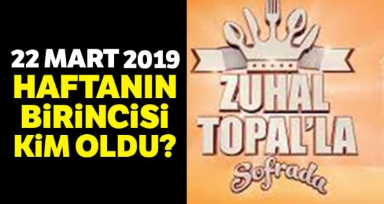 Zuhal Topal'la Sofrada 22 Mart Birincisi KİM Finali Kazandı!