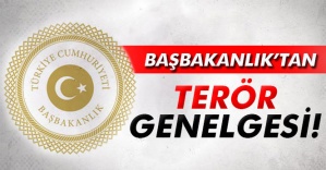 Başbakanlık’tan kamu personeli için Terör Genelgesi: Kamu çalışanlarının...