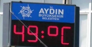 Aydın’da termometreler 49 dereceyi gördü