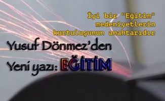 Yusuf Dönmez&#039;den yeni yazı: Eğitim...