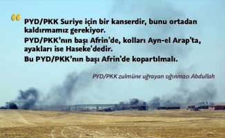 PYD/PKK zulmüne uğrayan sığınmacı Abdullah: PYD/PKK'nın başı Afrin'de koparılmalıdır
