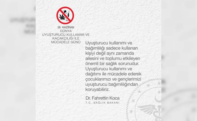 Bakan Koca’dan uyuşturucuyla mücadele mesajı