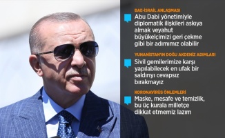 Cumhurbaşkanı Erdoğan: (BAE-İsrail anlaşması) Abu Dabi ile diplomatik ilişkileri askıya alabiliriz