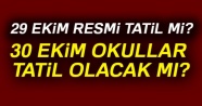 29 Ekim tatil mi? 2017 MEB son dakika 30 Ekim okullar tatil olacak mı?