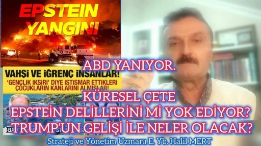 ABD yanıyor! Küresel çete, Epstein delillerini mi yok ediyor? Trump’ın gelişi ile neler olacak? -E. Yarbay Halil Mert yazdı-