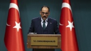 Cumhurbaşkanlığı Sözcüsü Kalın: Libya'da önceliğimiz çatışmaların bir an önce durması